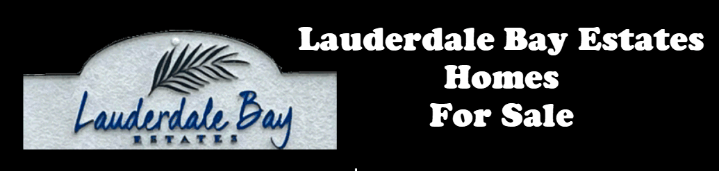 Lauderdale Bay Estates Homes for Sale
